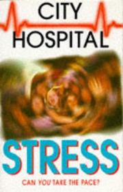 Cover of: City Hospital: Stress (City Hospital)