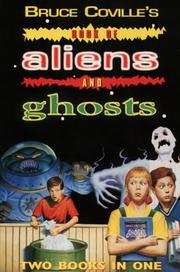 Cover of: Bruce Coville's Book of Aliens and Ghosts: Two Books in One