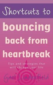 Cover of: Shortcuts to Bouncing Back from Heartbreak