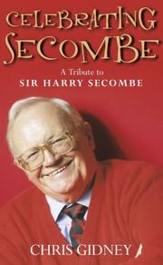 Celebrating Secombe by Chris Gidney