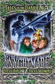 Cover of: Knyghtmare! (Tales of the Dark Forest) by Steve Skidmore, Steve Barlow