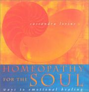 Cover of: Homeopathy for the Soul by Cassandra Lorius, Cassandra Lorius