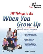 Cover of: 145 Things to Be When You Grow Up (Career Guides)