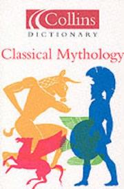 Cover of: Collins Dictionary of Classical Mythology (Mythology Reference) by 