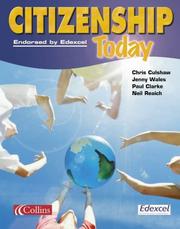 Cover of: Citizenship Today by Chris Culshaw, Jenny Wales, Chris Culshaw, Paul Clarke, Neil Reaich