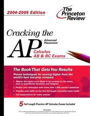 Cover of: Cracking the AP Calculus AB & BC Exam, 2004-2005
