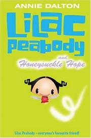 Cover of: Lilac Peabody and Honeysuckle Hope by Annie Dalton