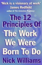 Cover of: The 12 Principles of the Work We Were Born to Do