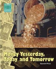 Cover of: Money Yesterday, Today and Tomorrow by Gareth Price