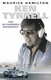 Cover of: Ken Tyrrell: The Authorised Biography