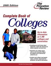 Cover of: Complete Book of Colleges, 2005 Edition (College Admissions Guides) by Princeton Review