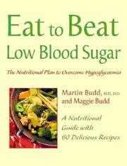 Cover of: Eat to Beat Low Blood Sugar (Eat to Beat)