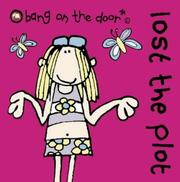 Cover of: Lost the Plot (Bang on the Door Mini Hardback) by Bang on the Door!