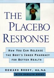 Cover of: placebo response: how you can release the body's inner pharmacy for better health