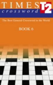 Cover of: The Times T2 Crossword Book 6: The Best General Crossword in the World (Crossword)