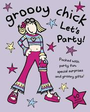 Cover of: Groovy Chick Let's Party (Bang on the Door! S.)