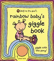 Cover of: Rainbow Baby's Giggle Book (Bang on the Door Board Books)