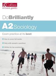 Cover of: A2 Sociology (Do Brilliantly At...) by Rob Webb, Rob Webb