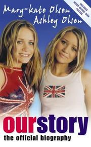 Cover of: Our Story by Mary-Kate Olsen, Ashley Olsen         