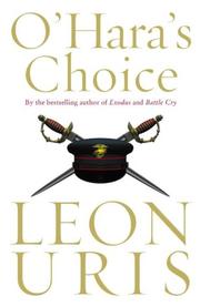 Cover of: O'Hara's Choice by Leon Uris, Leon Uris