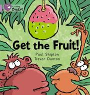 Cover of: Get The Fruit