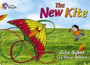 Cover of: The New Kite (Collins Big Cat) by Julie Sykes