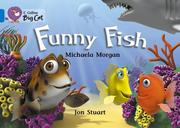 Funny Fish by Michaela Morgan