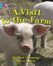 Cover of: A Visit to the Farm (Collins Big Cat) by Michael Morpurgo