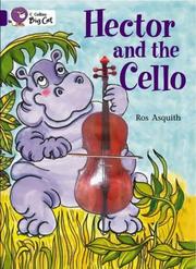 Cover of: Hector and the Cello by Ros Asquith