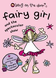 Cover of: Fairy Girl and the Spectacular Show by Bang on the Door!