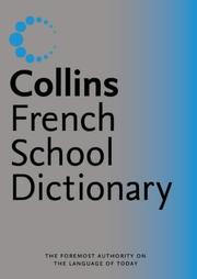 Cover of: Collins French School Dictionary by 