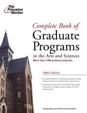 Cover of: Complete Book of Graduate Programs in the Arts and Sciences 2006 (Graduate School Admissions Gui)