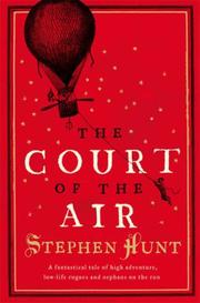 Cover of: The Court of the Air by Stephen Hunt