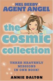 Cover of: The Cosmic Collection: Three Heavenly Missions in One Book! (Mel Beeby Agent Angel)