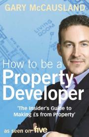 Cover of: How to Be a Property Developer