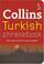 Cover of: Collins Turkish Phrasebook