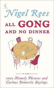 Cover of: All Gong and No Dinner | Nigel Rees