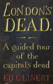 Cover of: London's Dead: A Guided Tour of the Graveyards of London