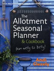 Cover of: The Allotment Book: Seasonal Planner & Cookbook