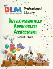 Cover of: Developmentally Appropriate Assessment (The Dlm Early Childhood Professional Library 1)