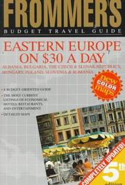 Cover of: Frommer's Budget Travel Guide: Eastern Europe on $30 a Day : Albania, the Czech & Slovak Republics, Hungary, Poland, Slovenia & Romania (Frommer's Eastern Europe from $ a Day)