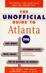 Cover of: The Unofficial Guide to Atlanta 1996 (Frommer's Unofficial Guides) by Fred Brown, Bob Sehlinger, Terrel Vermont, Richard Gincel, Fred Brown, Bob Sehlinger