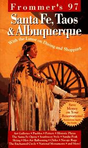 Cover of: Frommer's 97 Santa Fe, Taos & Albuquerque (Frommer's Santa Fe, Taos & Albuquerque)