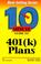 Cover of: 10 Minute Guide to 401(K) Plans (10 Minute Guides)