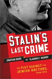 Cover of: Stalin's last crime: the plot against the Jewish doctors, 1948-1953