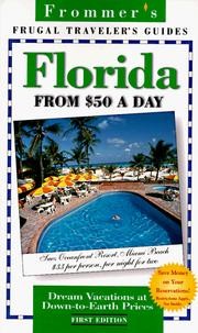 Cover of: Frommer's Florida from $50 a Day (1st Ed.) by Bill Goodwin, Rena Bulkin, Victoria Pesce Elliot, Cindy Dupre, Karen T. Bartlett