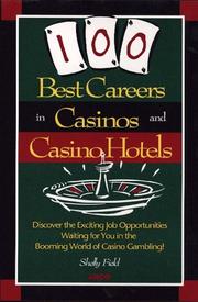 Cover of: 100 Best Careers in Casinos and Casino Hotels by Shelly Field