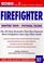 Cover of: Everything You Need to Score High on Firefighter (12th ed)