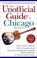 Cover of: The Unofficial Guide To Chicago (Unofficial Guides)