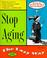 Cover of: Stop Aging the Lazy Way